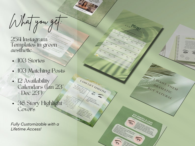 May include: A collection of green aesthetic Instagram templates for businesses. The templates include 103 stories, 103 matching posts, 12 availability calendars, and 36 story highlight covers. The text "What you get" is at the top of the image.