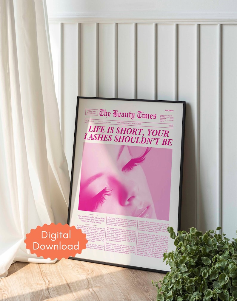 Poster of faux newspaper print called "The Beauty Times" with a headline titled "Life is Short, Your Lashes Shouldn't Be"