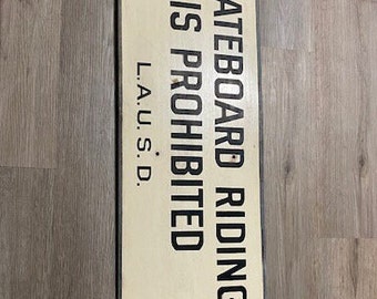 Skateboard Riding is Prohibited - Vintage Metal Quality White Sign - LA Authentic 1980's Old Skate Art