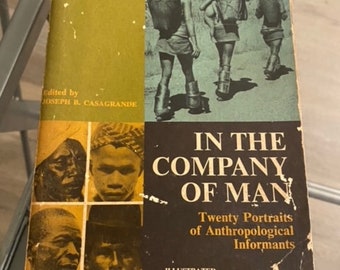 In The Company Of Man: 20 Portraits Of Anthropological Informants, Harper 1st Edition 1960 Paperback