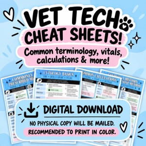 May include: A set of Vet Tech Cheat Sheets featuring text that reads VET TECH CHEAT SHEETS! Common terminology, vitals, calculations & more! and DIGITAL DOWNLOAD NO PHYSICAL COPY WILL BE MAILED. RECOMMENDED TO PRINT IN COLOR. The sheets include sections on cytology basics, common calculations, and SOAP method.