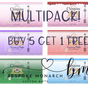 May include: A multipack of beer labels featuring a pink, purple, green, and blue glitter background with the text "Chingona Toxica y Chula" and "Buy 5 Get 1 Free!" The labels also feature the text "Bespoke Monarch Custom Gifts".