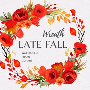 Late Fall Floral Wreath | Watercolor Wreath PNG | Floral Clipart | Sublimation PNG | Wedding Clipart | Clip Art Borders | Label Clipart