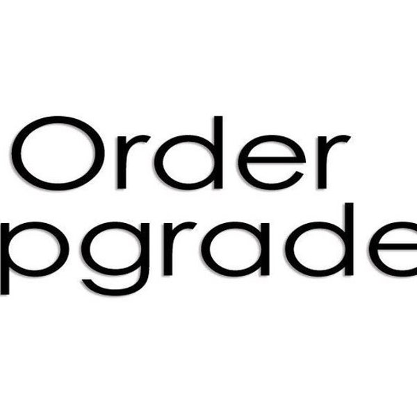 Order Upgrade, Add-on Items