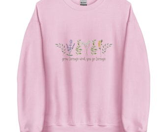 Grow Through What You Go Through Crewneck