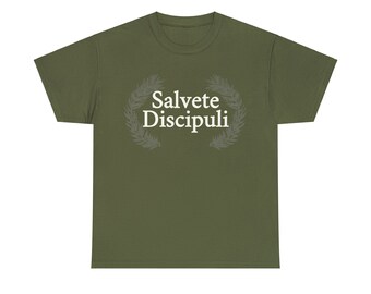 Latin Teacher Tee Shirt Men Woman Salvete Discipuli Ancient Language Gift Teacher Present Hello Students