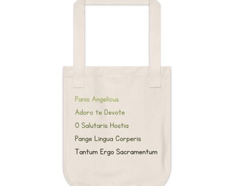 St Thomas Aquinas Organic Cotton Tote Panis Angelicus Adoro te Devote, O Salutaris Hostia , Pange Lingua Corperis, Tantum Ergo Sacramentum