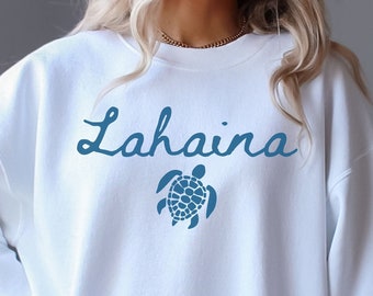 Lahaina Maui Hawaii Sweatshirt, Lahaina Memories, Lahaina Strong, Destination Shirt, City Shirt, Hawaii Souvenir, Maui Souvenir, Hawaii Tee