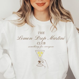 Lemon Drop Martini Sweatshirt, Lemon Shirt, Martini TShirt, Customized Cocktail Outfit, Martini Gift, Holiday Gift, Lemon Lover Shirt image 1