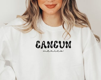 Cancun Mexico Sweatshirt, Minimalist Travel Shirt, Cancun Girls Trip Shirt, Custom Bachelorette Shirt, Family Vacation Shirt, Mexico Tee