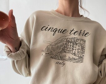 Cinque Terre Italy Sweatshirt, Travel Sweatshirt, Travel In Italia, Cinque Terre Outfit, Cinque Terre Vacation, Cinque Terre Souvenir