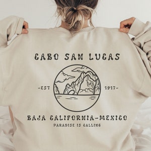 Cabo San Lucas Sweatshirt, Paradise Is Calling, Mexico Sweatshirt, Los Cabos Beach, Cabo Beach Top, Mexico Beach, Cabo Girls Trip
