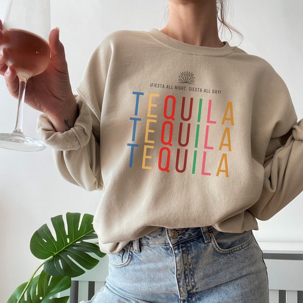 Tequila Tequila Tequila Sweatshirt, Unisex Tequila Tee, Colorful Tequila Top, Mexico Gift, Tequila Gift, Mexico Souvenir, Funny Tequila Top