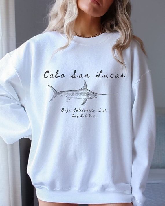 Cabo San Lucas Sweatshirt, Cabo Gift, Fishing Apparel, Gift for Dad, Gift for Mom, Marlin Gift, Marlin Sweatshirt, Mexico Gift, Cabo Beach