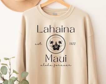 Lahaina Maui Hawaii Sweatshirt, Lahaina Memories, Lahaina Strong, Destination Shirt, City Shirt, Hawaii Souvenir, Maui Souvenir, Hawaii Tee