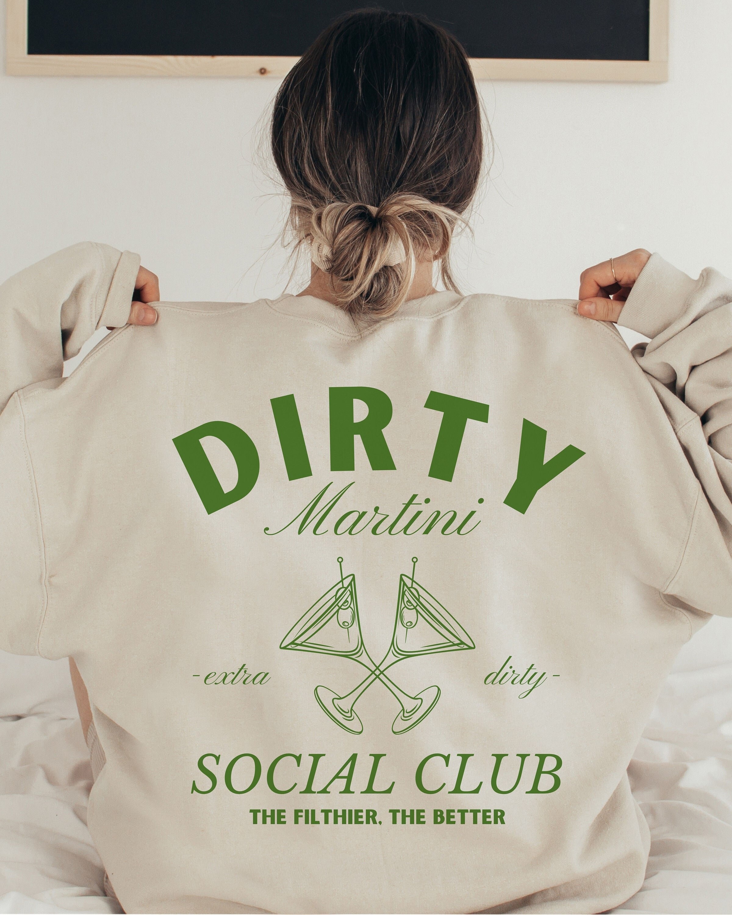Dirty Martini Social Club Sweatshirt, Girls Night Out Shirt