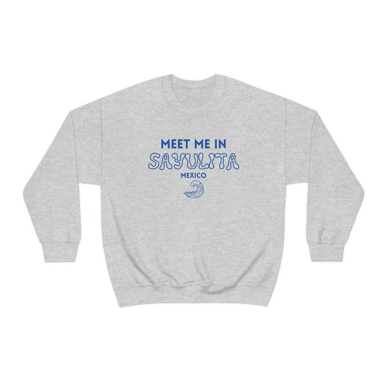 Meet Me In Sayulita Mexico, Mexico Crewneck, Mexico Vacation, Sayulita Outfit, Sayulita Vacation, Travel in Mexico, Sayulita Gift image 6