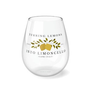 Turning Lemons Into Limoncello Stemless Wine Glass, Capri Italy Wine Glass, Italian Souvenir, Gift from Capri, Lemon Souvenir, Limoncello
