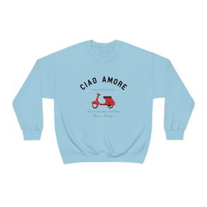 Ciao Amore Sweatshirt, Italy Sweatshirt, Italian Apparel, Italy Scooter, Amore Italy, Ciao Italy, Italy Pullover, Italian Girl afbeelding 6
