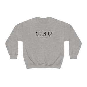 Ciao Sweatshirt, Travel, Sweater, Gifts For Her, Ciao, Italian, Europe Sweater, Minimalist Sweatshirt, Cute Italian, Gifts For Friend image 4