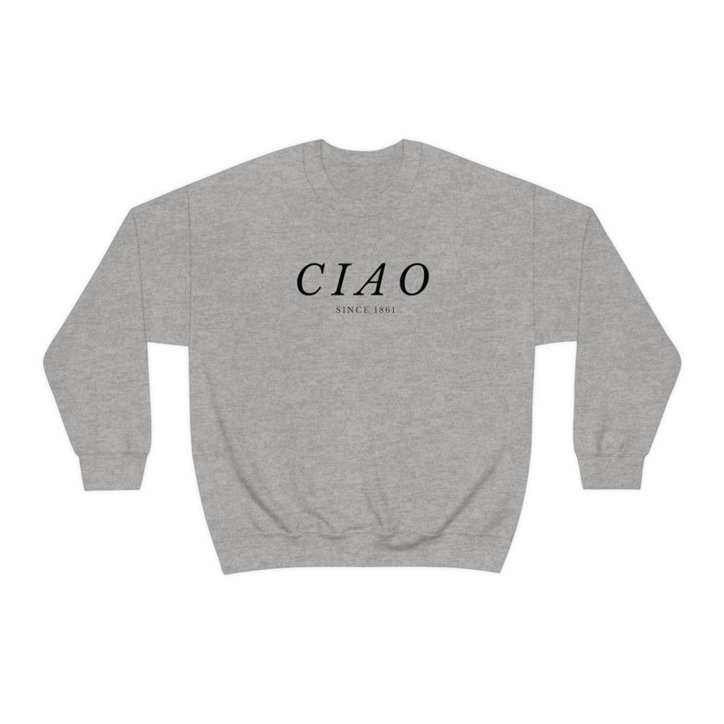 Ciao Sweatshirt, Travel, Sweater, Gifts For Her, Ciao, Italian, Europe Sweater, Minimalist Sweatshirt, Cute Italian, Gifts For Friend image 4