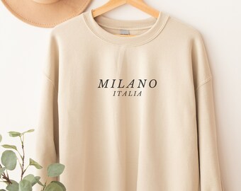 Milano Italia Sweatshirt, Milan Italy Sweatshirt, Minimalist Italy Top, Unique Italian Souvenir, Soft And Cozy Sweatshirt, Italian Fashion