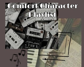 Custom Comfort Character Fandom Playlist