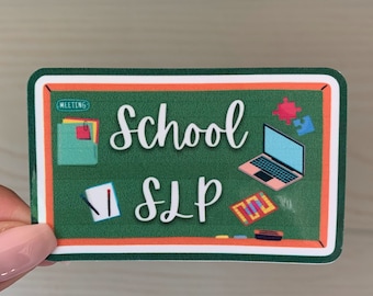 School SLP Sticker: Glossy Vinyl Speech Therapy Gift