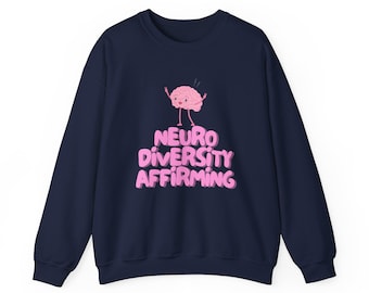 Neurodiversity Affirming Sweatshirt | Unisex Hoodie Crewneck for Speech-Language Pathologists, Counselors, Psychologists, OTs, COTAs, Etc.