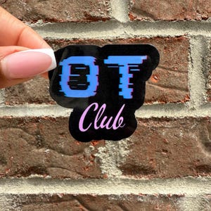 OT Club Sticker for Occupational Therapists | OT/COTA Sticker for Laptop, Coffee Mug, Cup, Notebook, Phone, Journal, Binder, Planner, Tumblr