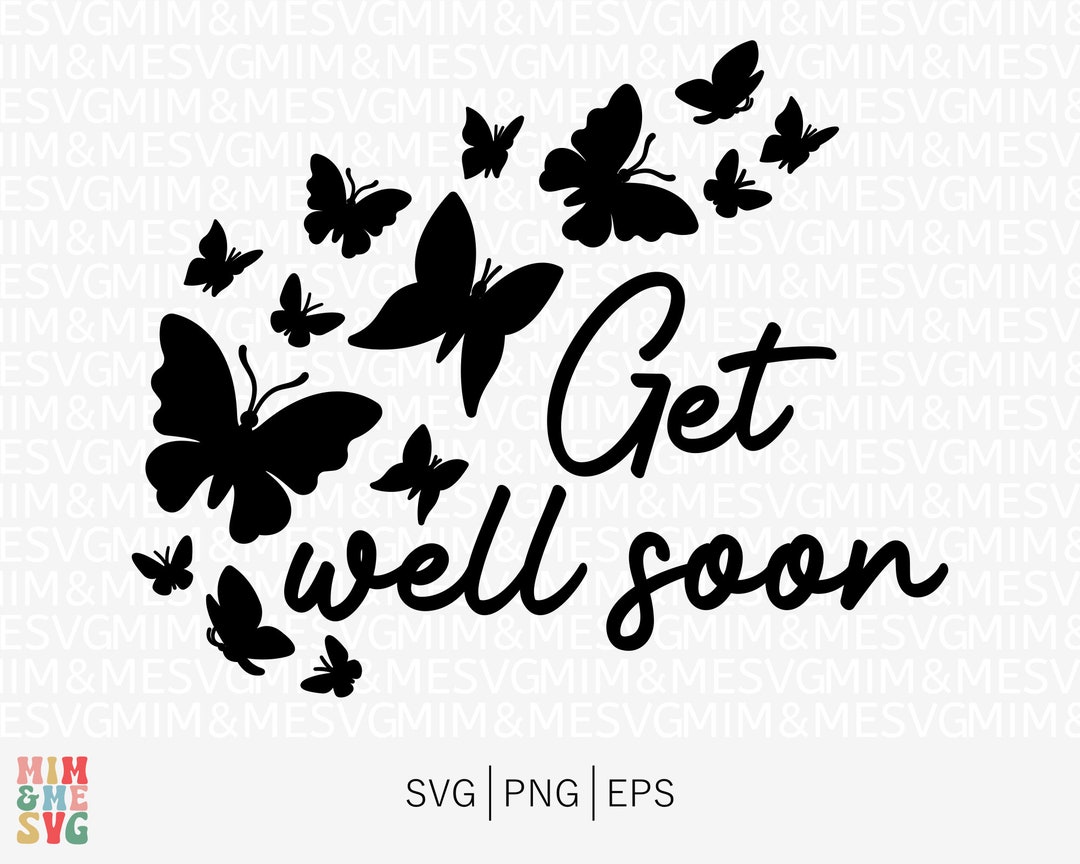 Get Well Soon Svg Sick Svg Feel Better Soon Svg Get Well Etsy de