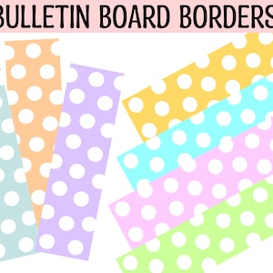 Bulletin Board Borders, Polka Dots Classroom Borders, Back to School Borders, Teacher&#39;s Borders, Kindergarten Borders, Elementary Border