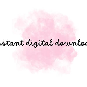 May include: A pink watercolor background with the text "Instant digital download" in black.
