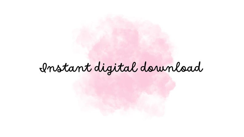 May include: A pink watercolor background with the text "Instant digital download" in black.