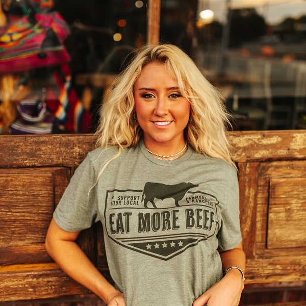 Farmers & Ranchers Eat More Beef Graphic Tee