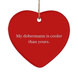 Dobermann dog ornament, gifts for dobermann dog owners, dobermann dog lover, dobermann dog mom, dobermann dog dad, funny dobermann orname...
