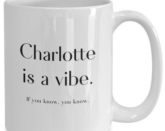 Charlotte mug, gifts for charlotte nc vacation, charlotte souvenirs, charlotte native coffee cup, charlotte airbnb decor, charlotte nc pr...