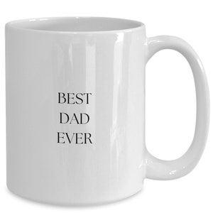 Best dad ever mug, gift ideas for dad, father of the bride, dad thank you, dad appreciation, dad coffee cup