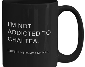 Chai tea mug, gift for chai drinkers, chai christmas present, chai lover, chai tea coffee mug, chai tea latte