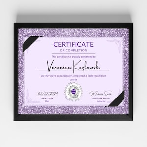 May include: A purple glitter certificate of completion for Veronica Kozlowski for completing a lash technician course. The certificate is dated 02/27/2024 and signed by Michelle Smith, Instructor.