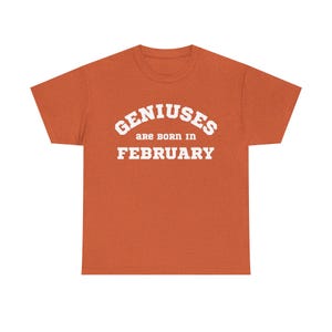Los genios nacen en febrero: divertida camiseta de cumpleaños / regalo del zodiaco para leyendas inteligentes