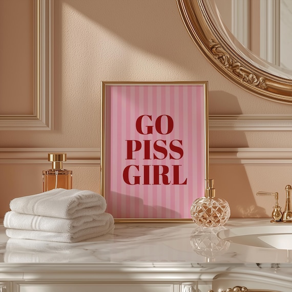 Go Piss Girl Print: Sassy Pink Bathroom Art, Chic Girly Decor (Digital Download)