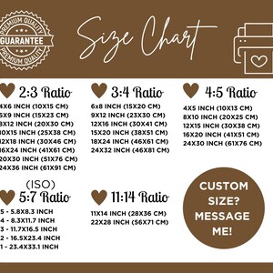 May include: A brown size chart with print size options for 2:3, 3:4, 4:5, 5:7 (ISO), and 11:14 ratios. Includes measurements in inches and centimeters. The chart also features a guarantee seal and a message for custom sizes.