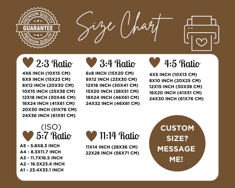 May include: A size chart for custom prints with different aspect ratios, including 2:3, 3:4, 4:5, 5:7, and 11:14. The chart shows the dimensions in inches and centimeters for each ratio. It also includes a section for custom sizes with the message "Custom Size? Message Me!"