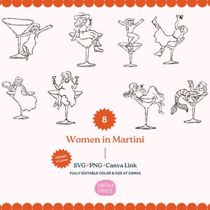 May include: Black and white line art illustration featuring eight women in martini glasses. The image includes the text "Women in Martini", "SVG • PNG • Canva Link", and "Fully Editable Color & Size at Canva".