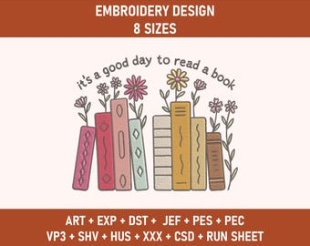 May include: Embroidery design featuring a stack of colorful books with flowers sprouting from the top. The text "it's a good day to read a book" is arched above the books. Includes multiple file formats.