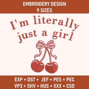 I&#39;m Literally Just A Girl Embroidery Design, Just A Girl Embroidery Design, Bow Coquette Embroidery Design, Cherry Bow Embroidery Design