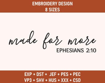 Made for More Embroidery Design, Faith-Based Inspirational, Christian Faith, Bible Verse Ephesians 2:10 Christian Embroidery, Multiple Sizes