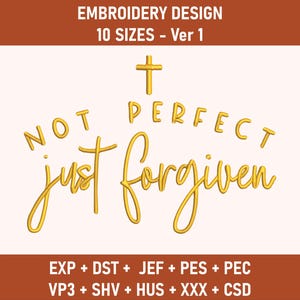 Not Perfect Just Forgiven Machine Embroidery Design, Multiple Sizes, Christian Embroidery, Faith Embroidery, Minimal Bible Embroidery Design