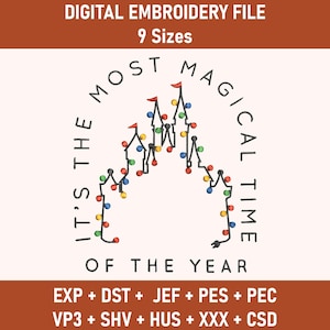 May include: Digital embroidery file with the text "It's the Most Magical Time of the Year" in a circular design. The design includes a castle outline with colorful lights. The file includes 9 sizes.